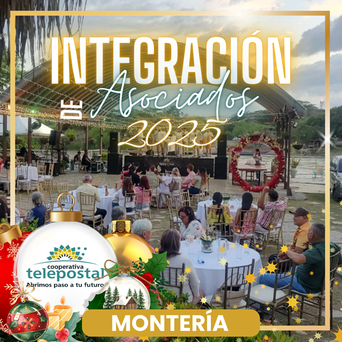 INTEGRACION DE ASOCIADOS TELEPOSTAL MONTERIA 2025